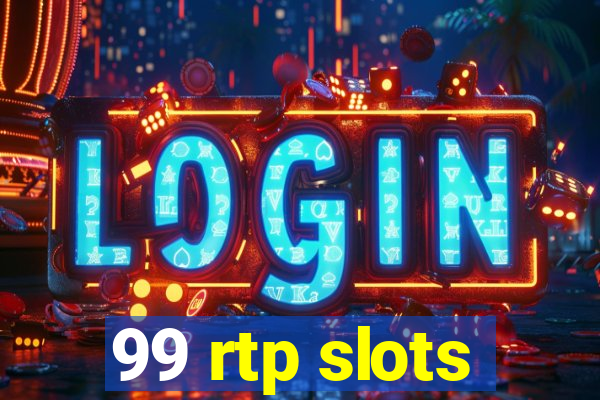 99 rtp slots